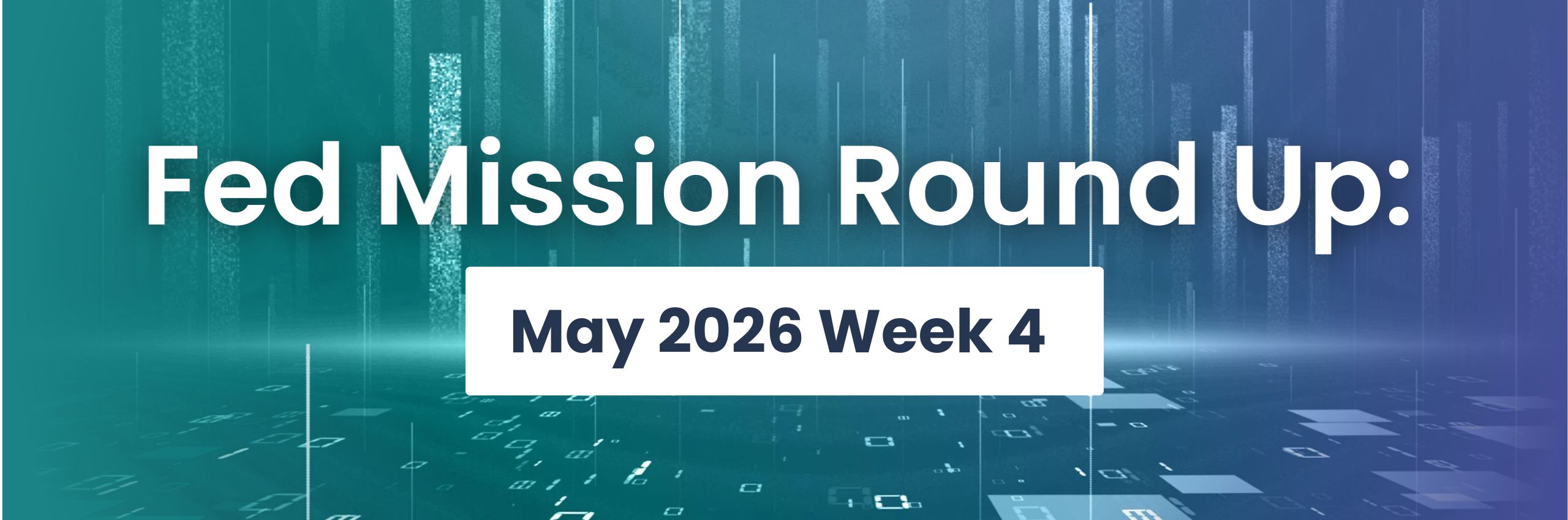 Fed News Round Up May week 4